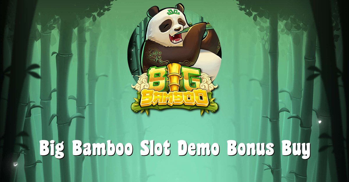 Big Bamboo Slot Demo Bonus Buy